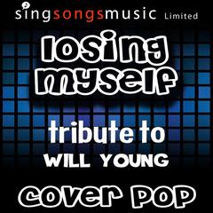 Losing Myself (Tribute to Will Young)