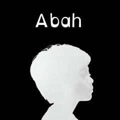 Abah(Versi MonoloQue)