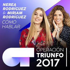 Cómo Hablar(Operación Triunfo 2017)