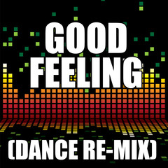 Good Feeling(Dance Remix)