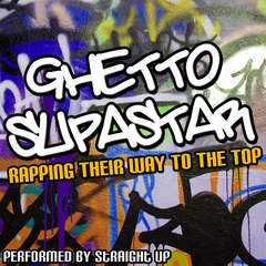 Ghetto Supastar(That Is What You Are)