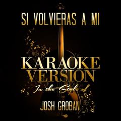 Si Volvieras a Mi