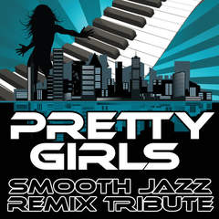 Pretty Girls(Smooth Jazz Cover Version)