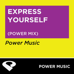 Express Yourself(Power Mix)