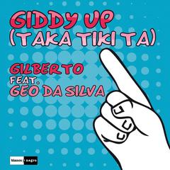 Giddy up (Taka Tiki Ta)(Extended Version)