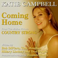 ”Coming Home”  - From the Motion Picture ’Country Strong’(Vocal)