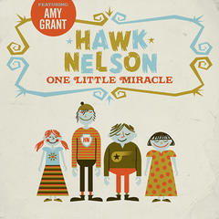 One Little Miracle (Acoustic) (feat. Amy Grant)