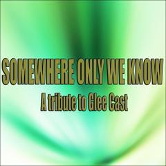 Somewhere only we know (Cover version)