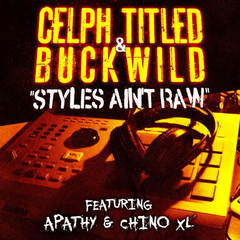 Styles Ain’t Raw(feat. Apathy & Chino XL)[Dirty](Explicit)