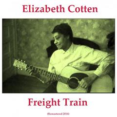 Freight Train(Remastered)