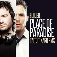 Place Of Paradise(Taito Tikaro Radio Remix)-Remix