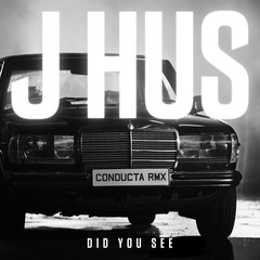 Did You See(Conducta Remix|Explicit)