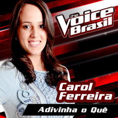 Adivinha O Quê(The Voice Brasil 2016)