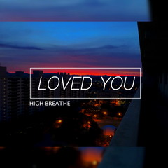 LOVED YOU(Feat. )