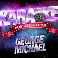 Different Corner — Karaoké Avec Chant Témoin — Rendu Célèbre Par George Michael