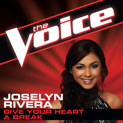 Give Your Heart A Break(The Voice Performance)