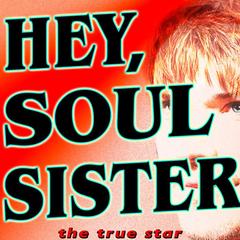 Hey， Soul Sister