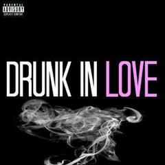 Drunk in Love(The Weeknd Remix)