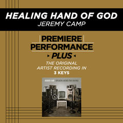 Healing Hand Of God(Performance Track In Key Of Em Without Background Vocals; High I)