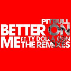 Better On Me(Joe Max Remix)