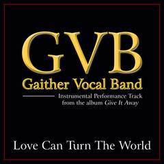 Love Can Turn The World
