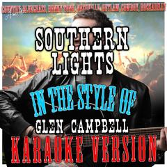 Southern Nights (In the Style of Glen Campbell)(Karaoke Version)