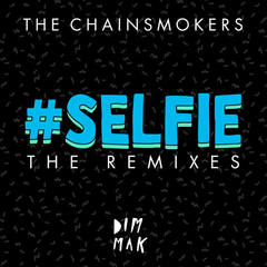 #SELFIE(Botnek Remix)