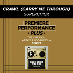 Crawl(Carry Me Through)(Performance Track In Key Of Bm Without Background Vocals; High I)