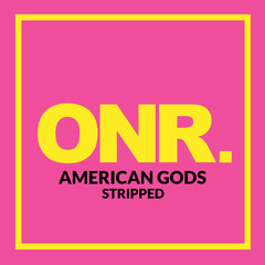 AMERICAN GODS(Stripped)