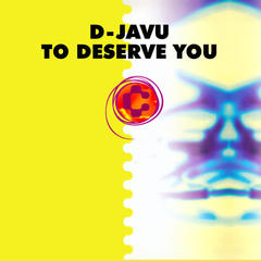 To Deserve You(Original Mix)