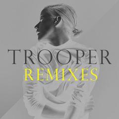 Trooper(Boeoes Kaelstigen Remix)