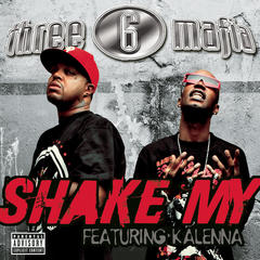 Shake My(Explicit Album Version featuring Kalenna|Explicit)