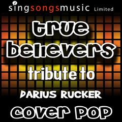 True Believers (with Vocals)