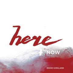 Here And Now