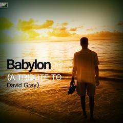 Babylon (A Tribute to David Gray)