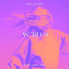 Hurts So Good(Sonny Alven Remix)