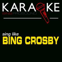 Don’t Fence Me In (In the Style of Bing Crosby) [Karaoke Lead Vocal Demo]