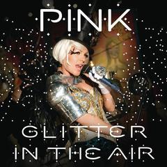 Glitter In the Air (Main Version)