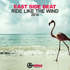 Ride Like The Wind(Roby Arduini Radio Mix)