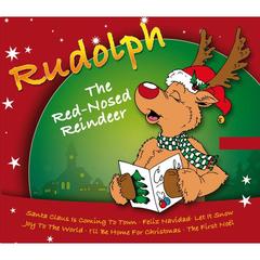 Rudolph， the red-nosed reindeer