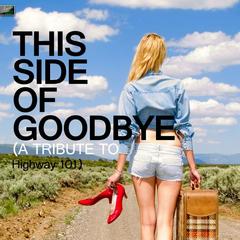 This Side of Goodbye