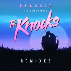 Classic(feat. POWERS)(The Knocks Sunrise Edit)