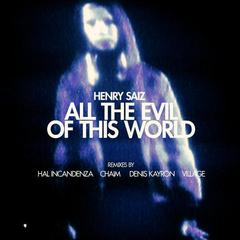 All the Evil of This World(Denis Kayron Remix)