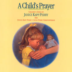 A Child\’s Prayer(feat. Jonathan Best， Lynne Perry Christoffers