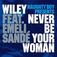 Never Be Your Woman(Original Version)