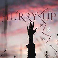 HURRY UP(伴奏)