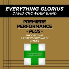 Everything Glorious (Everything Glorious Album Version)