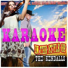 Heaven’s Just a Sin Away (In the Style of Kendalls)(Karaoke Version)