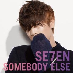 SOMEBODY ELSE