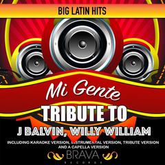 Mi Gente(Tribute To J Balvin & Willy William)(Tribute)